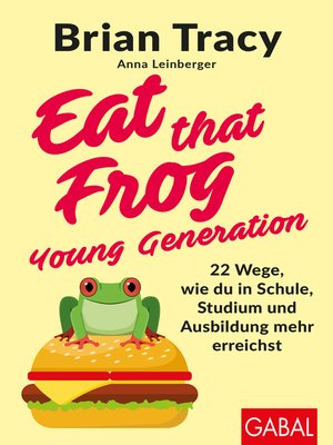 cover image of Eat that Frog – Young Generation